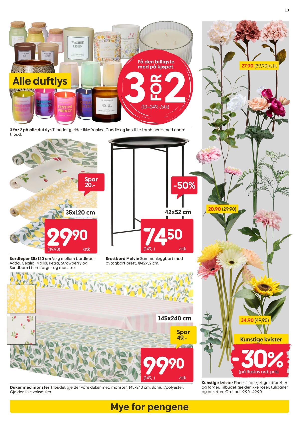 Se Rusta kundeavis for uke 13 på Tilbudsuken.no. Se gode tilbud på mange varer, f.eks. duftlys ukjent eller bord ukjent. Les kundeavisen her! Side 13