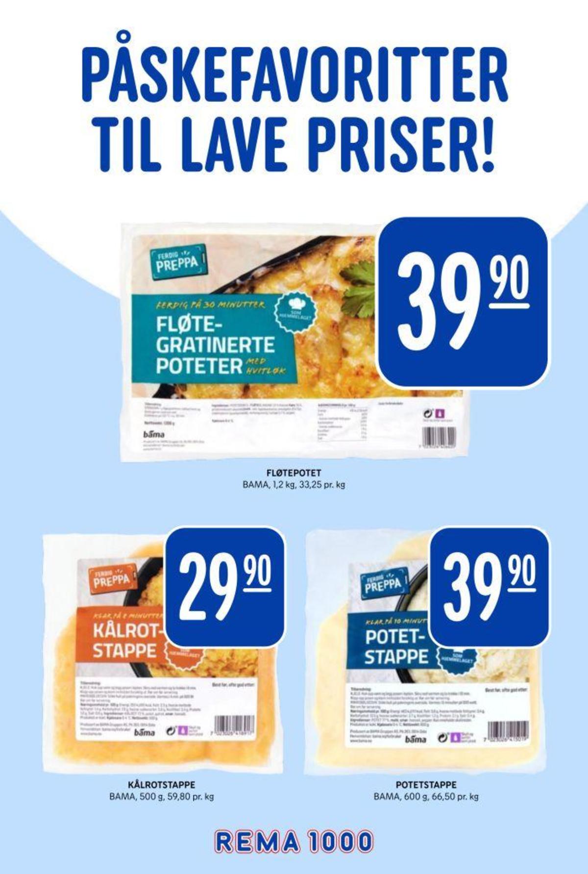 Se Rema 1000 kundeavis for uke 13 på Tilbudsuken.no. Se gode tilbud på mange varer, f.eks. fløtepoteter bama eller potetstappe bama. Les kundeavisen her! Side 16