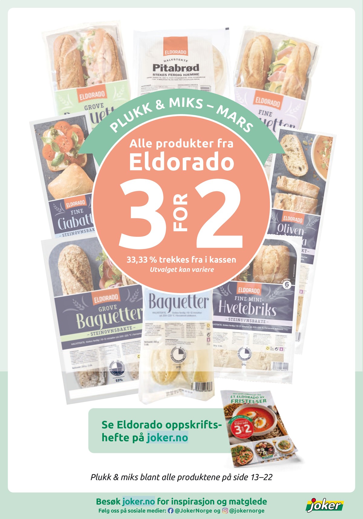 Se Joker kundeavis for uke 13 på Tilbudsuken.no. Se gode tilbud på mange varer, f.eks. fine baguetter eldorado eller grove baguetter eldorado. Les kundeavisen her! Side 14