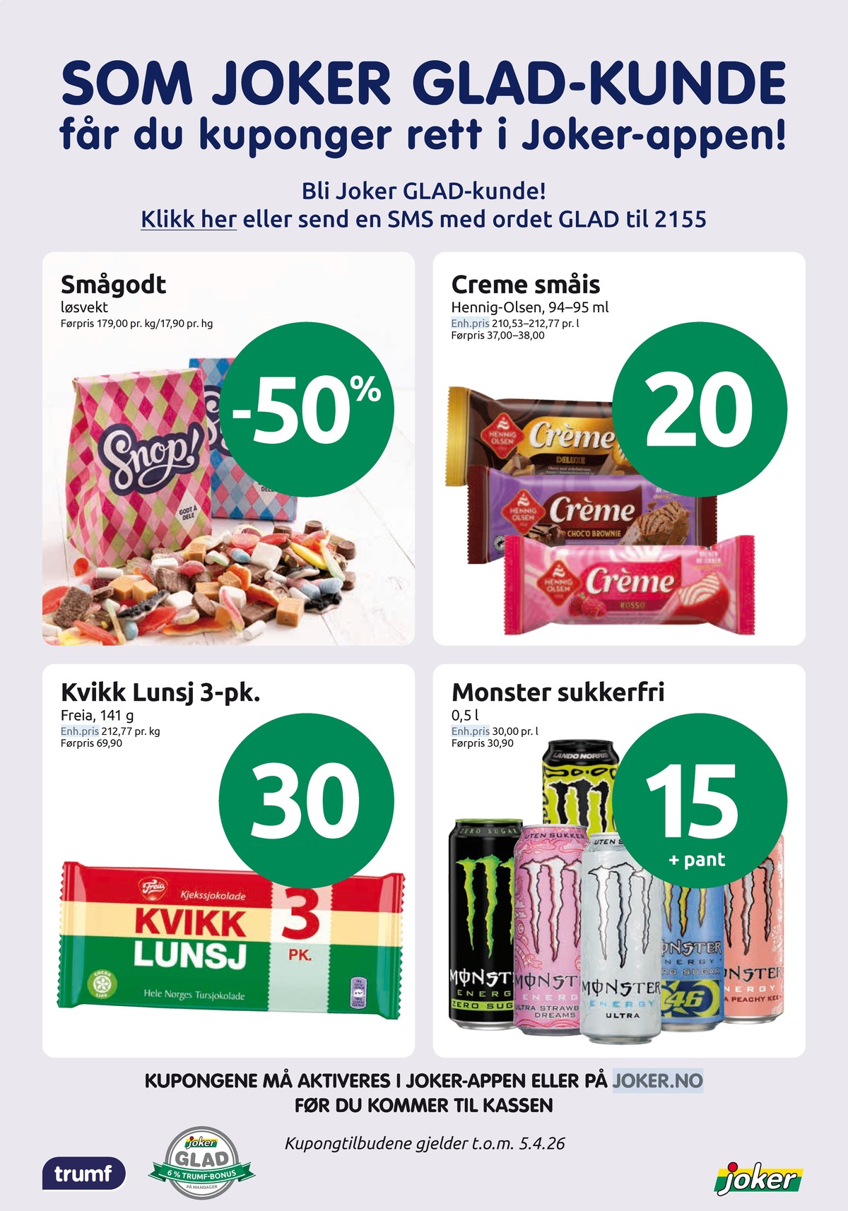 Se Joker kundeavis for uke 13 på Tilbudsuken.no. Se gode tilbud på mange varer, f.eks. godterier ukjent eller ispinn creme. Les kundeavisen her! Side 27