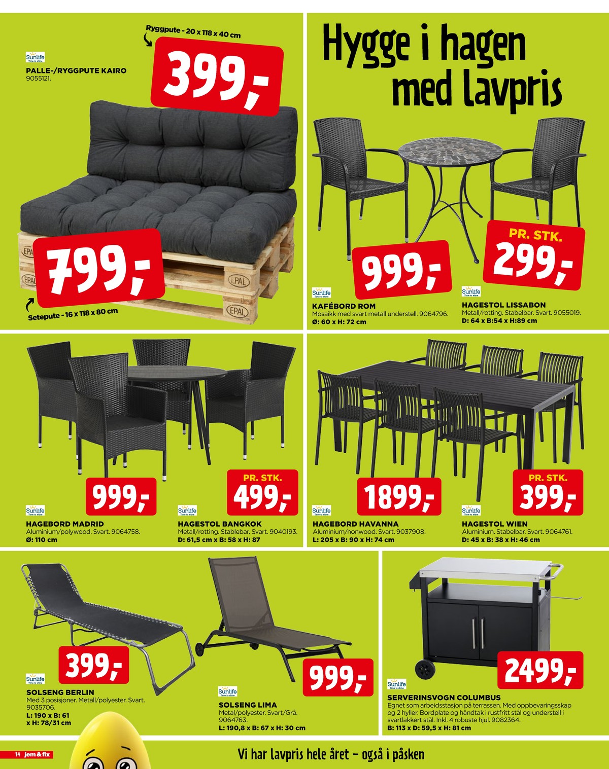 Se Jem & Fix kundeavis for uge 13 på Tilbudsuken.no. Se gode tilbud på mange varer. Les kundeavisen her! Side 14