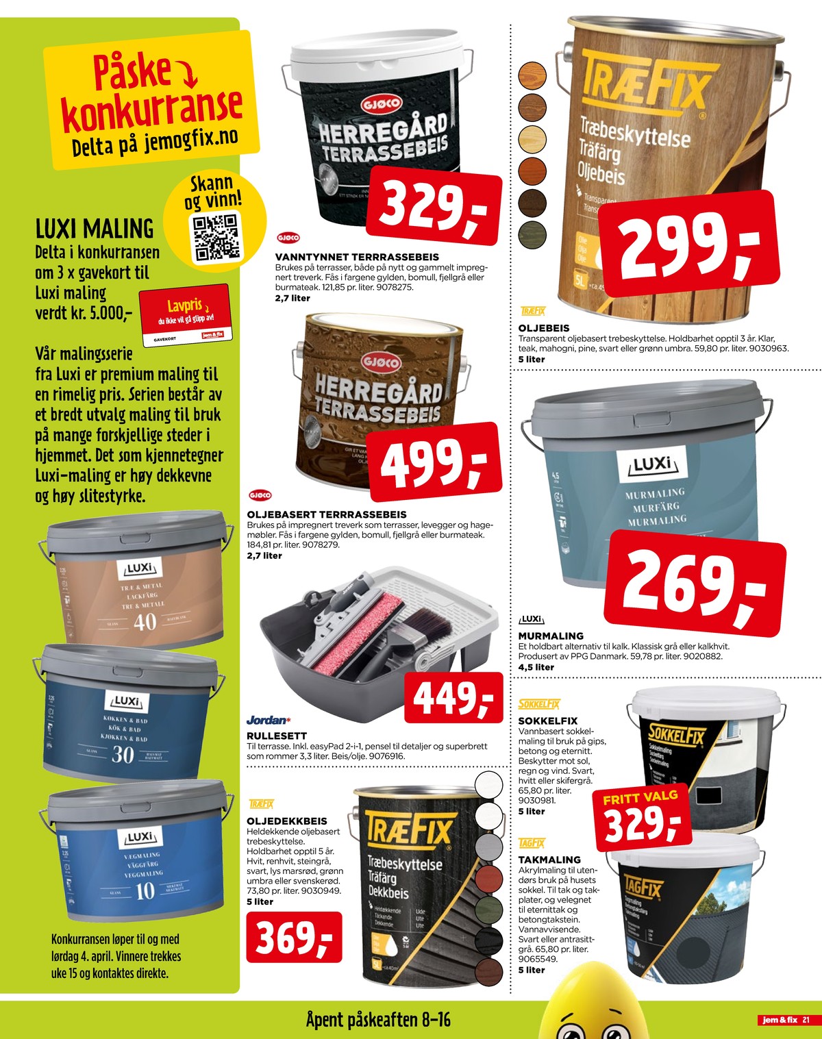 Se Jem & Fix kundeavis for uge 13 på Tilbudsuken.no. Se gode tilbud på mange varer. Les kundeavisen her! Side 21