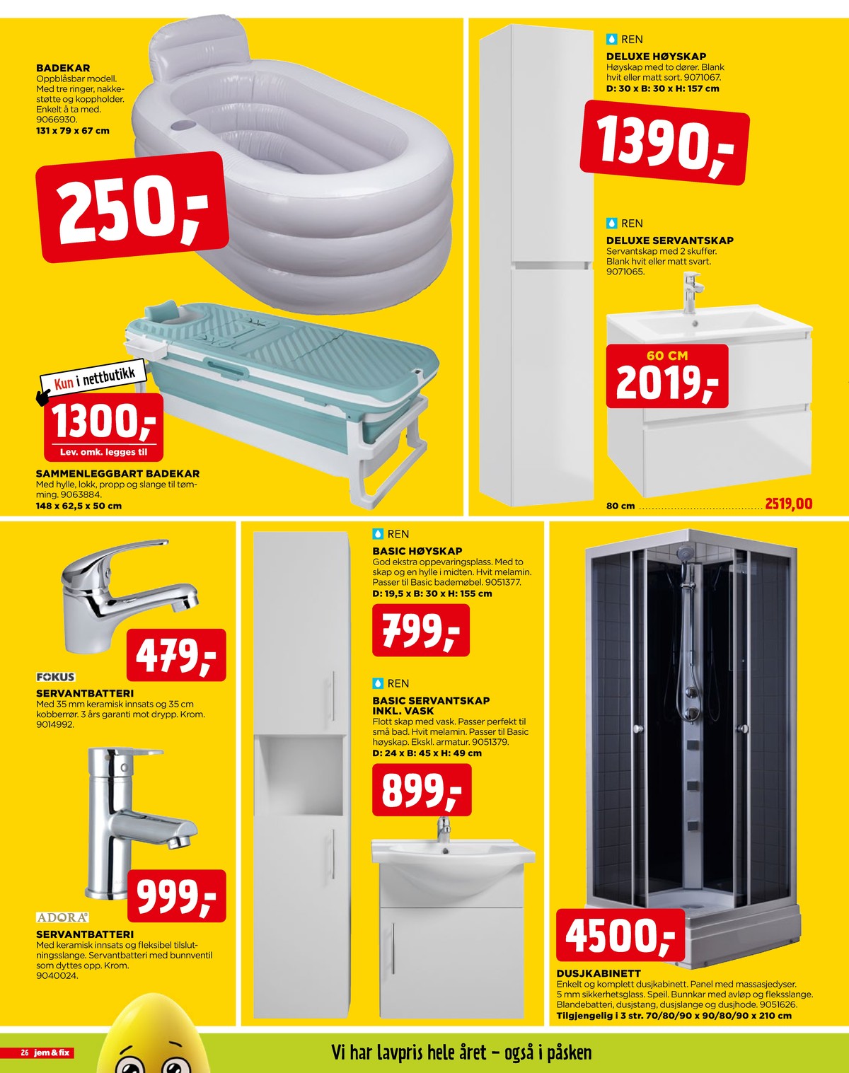 Se Jem & Fix kundeavis for uge 13 på Tilbudsuken.no. Se gode tilbud på mange varer. Les kundeavisen her! Side 26