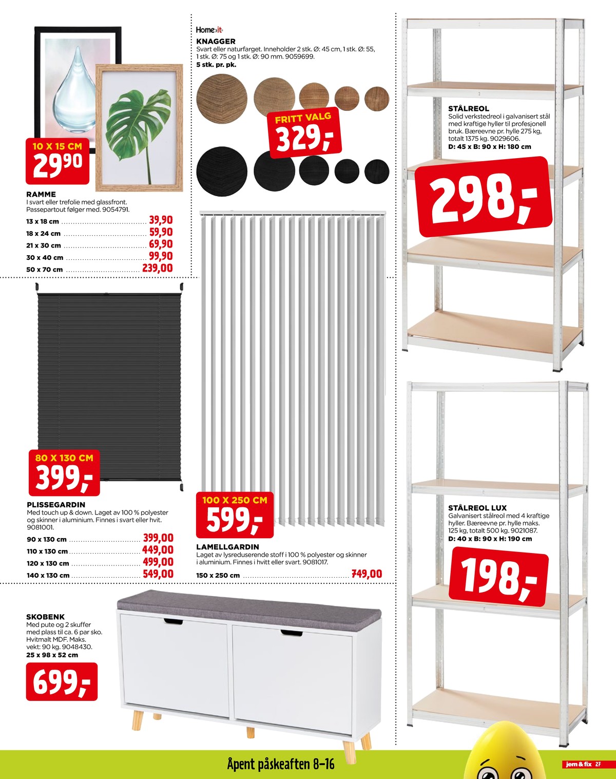 Se Jem & Fix kundeavis for uge 13 på Tilbudsuken.no. Se gode tilbud på mange varer. Les kundeavisen her! Side 27