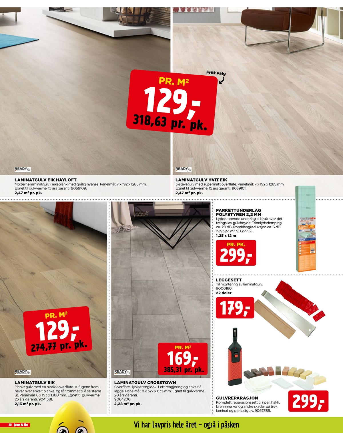 Se Jem & Fix kundeavis for uge 13 på Tilbudsuken.no. Se gode tilbud på mange varer. Les kundeavisen her! Side 30