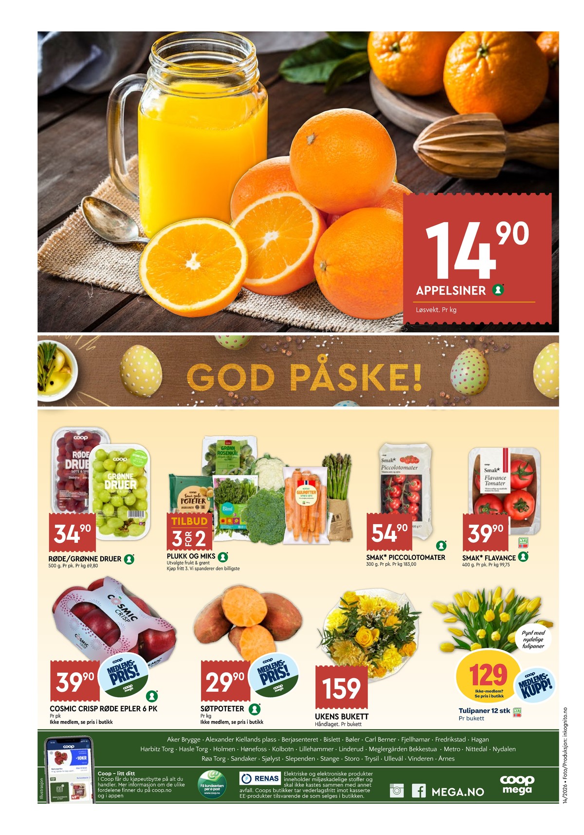 Se Coop Mega kundeavis for uke 14 på Tilbudsuken.no. Se gode tilbud på mange varer, f.eks. appelsiner ukjent eller druer coop. Les kundeavisen her! Side 8