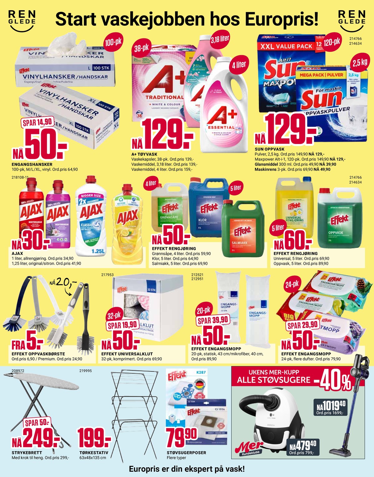 Se Europris kundeavis for uke 14 på Tilbudsuken.no. Se gode tilbud på mange varer, f.eks. engangshansker effekt eller rengjøringsmiddel ajax. Les kundeavisen her! Side 3