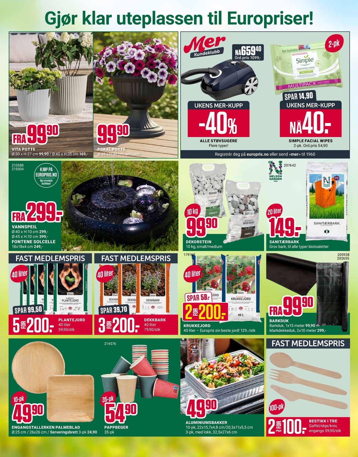 Se Europris kundeavis for uke 14 på Tilbudsuken.no. Se gode tilbud på mange varer, f.eks. fuglebad ukjent eller fontene ukjent. Les kundeavisen her! Side 8