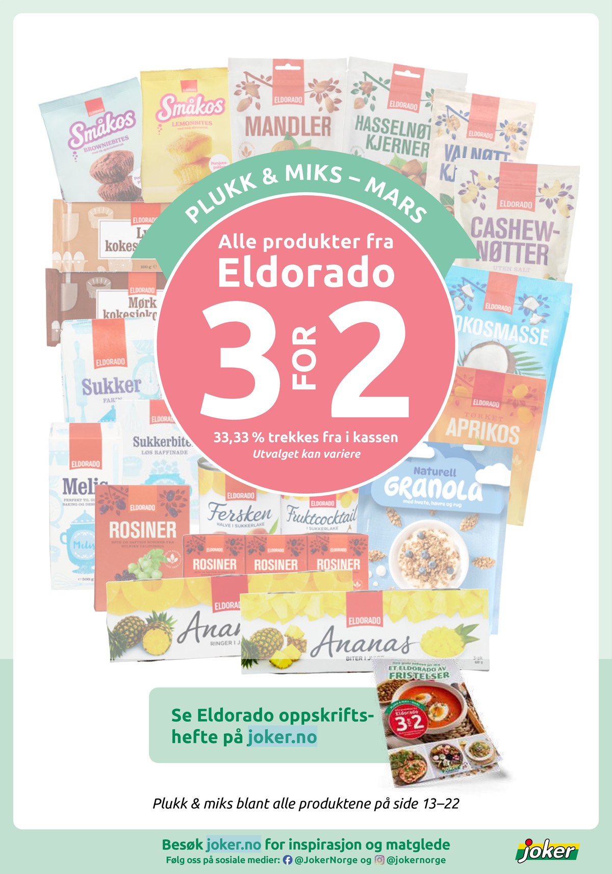 Se Joker kundeavis for uke 14 på Tilbudsuken.no. Se gode tilbud på mange varer, f.eks. småkos browniebites eldorado eller småkos lemonbites eldorado. Les kundeavisen her! Side 16