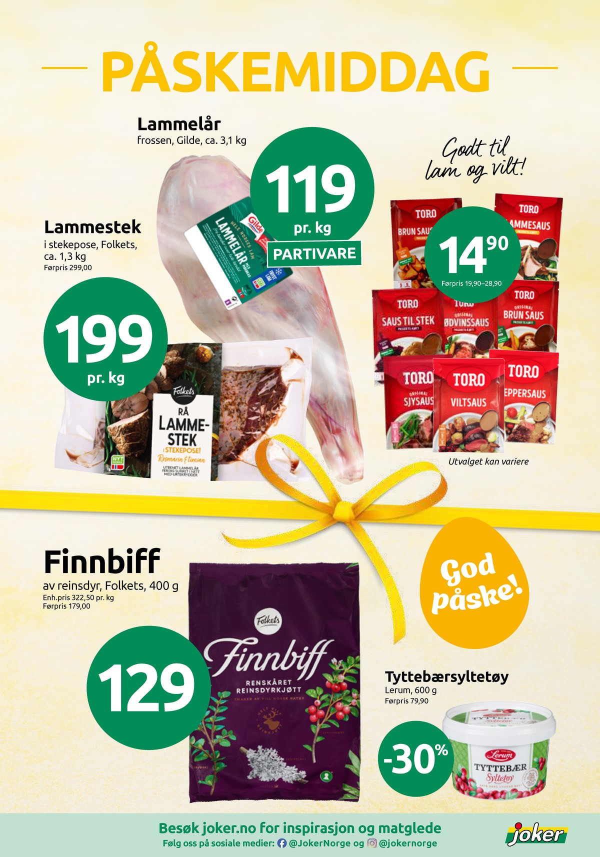 Se Joker kundeavis for uke 14 på Tilbudsuken.no. Se gode tilbud på mange varer, f.eks. reinsdyrbiff folkets eller tyttebærsyltetøy 600 gr. lerum. Les kundeavisen her! Side 6