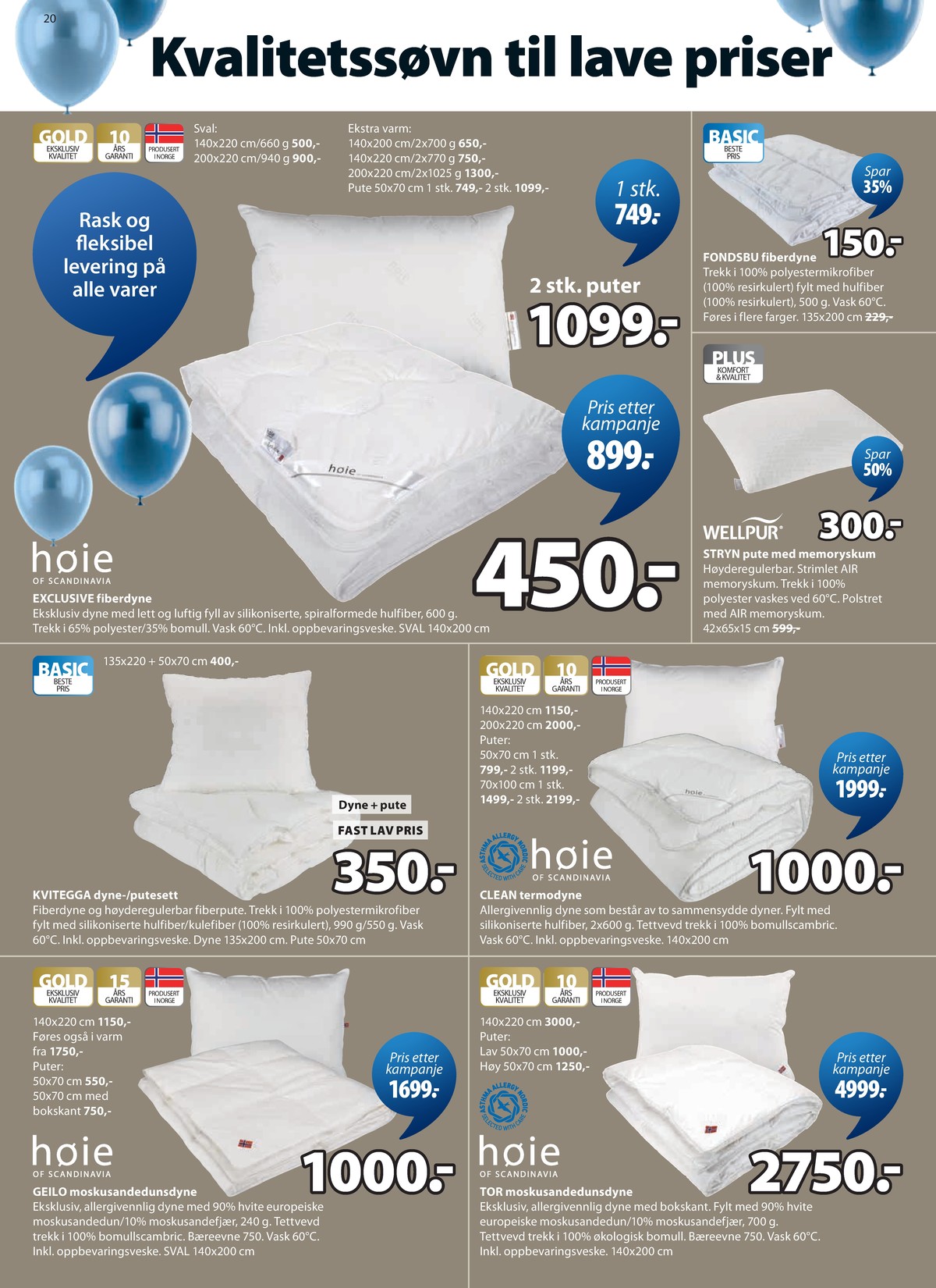 Se JYSK kundeavis for uge 14 på Tilbudsuken.no. Se gode tilbud på mange varer. Les kundeavisen her! Side 21