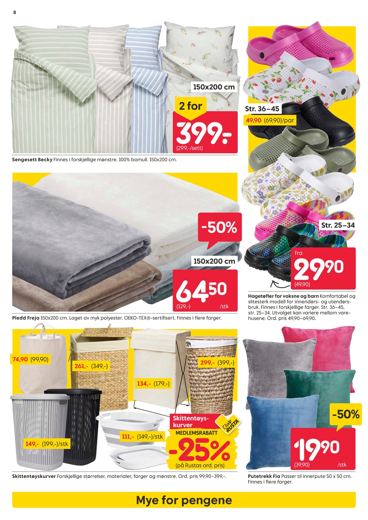 Se Rusta kundeavis for uke 14 på Tilbudsuken.no. Se gode tilbud på mange varer, f.eks. sengesett ukjent eller pledd ukjent. Les kundeavisen her! Side 8