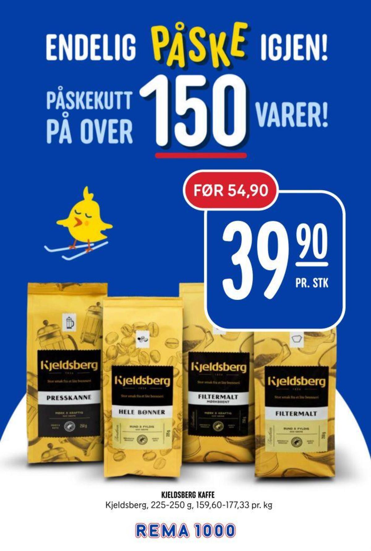Se Rema 1000 kundeavis for uke 14 på Tilbudsuken.no. Se gode tilbud på mange varer, f.eks. kaffe formalet kjeldsberg eller kaffebønner kjeldsberg. Les kundeavisen her! Side 22