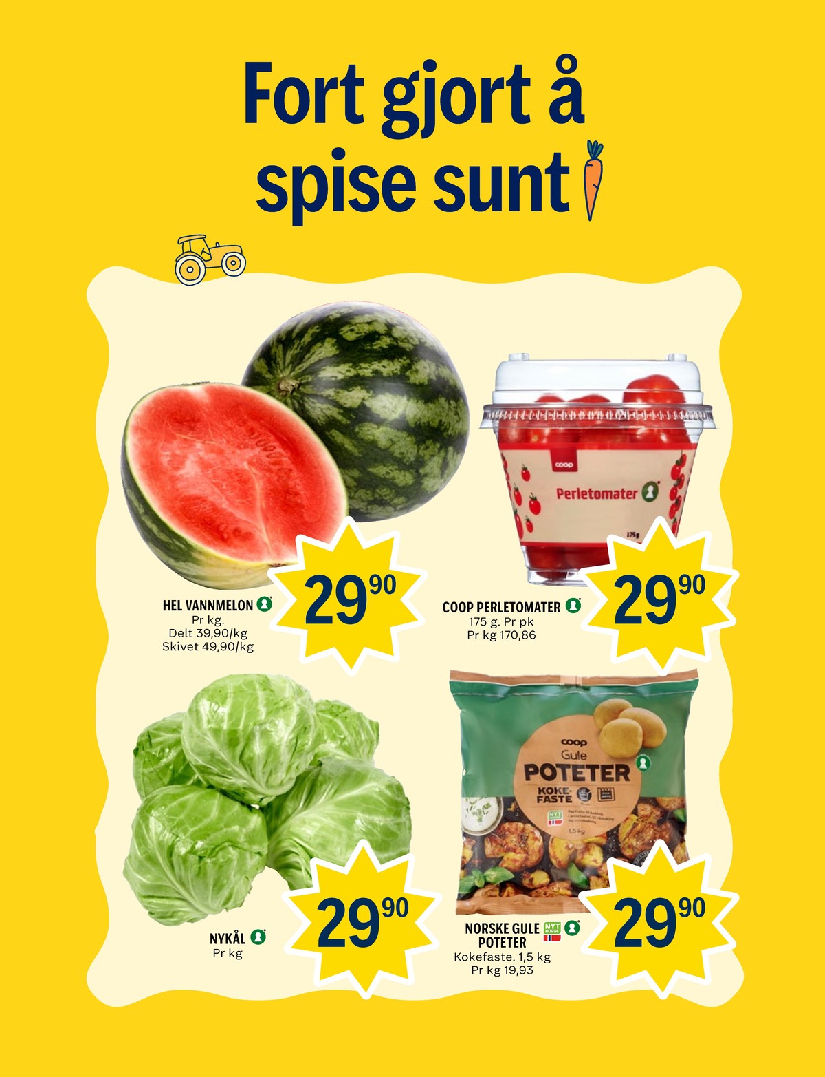 Se Coop Prix kundeavis for uke 15 på Tilbudsuken.no. Se gode tilbud på mange varer, f.eks. vannmelon bama eller tomater coop. Les kundeavisen her! Side 7