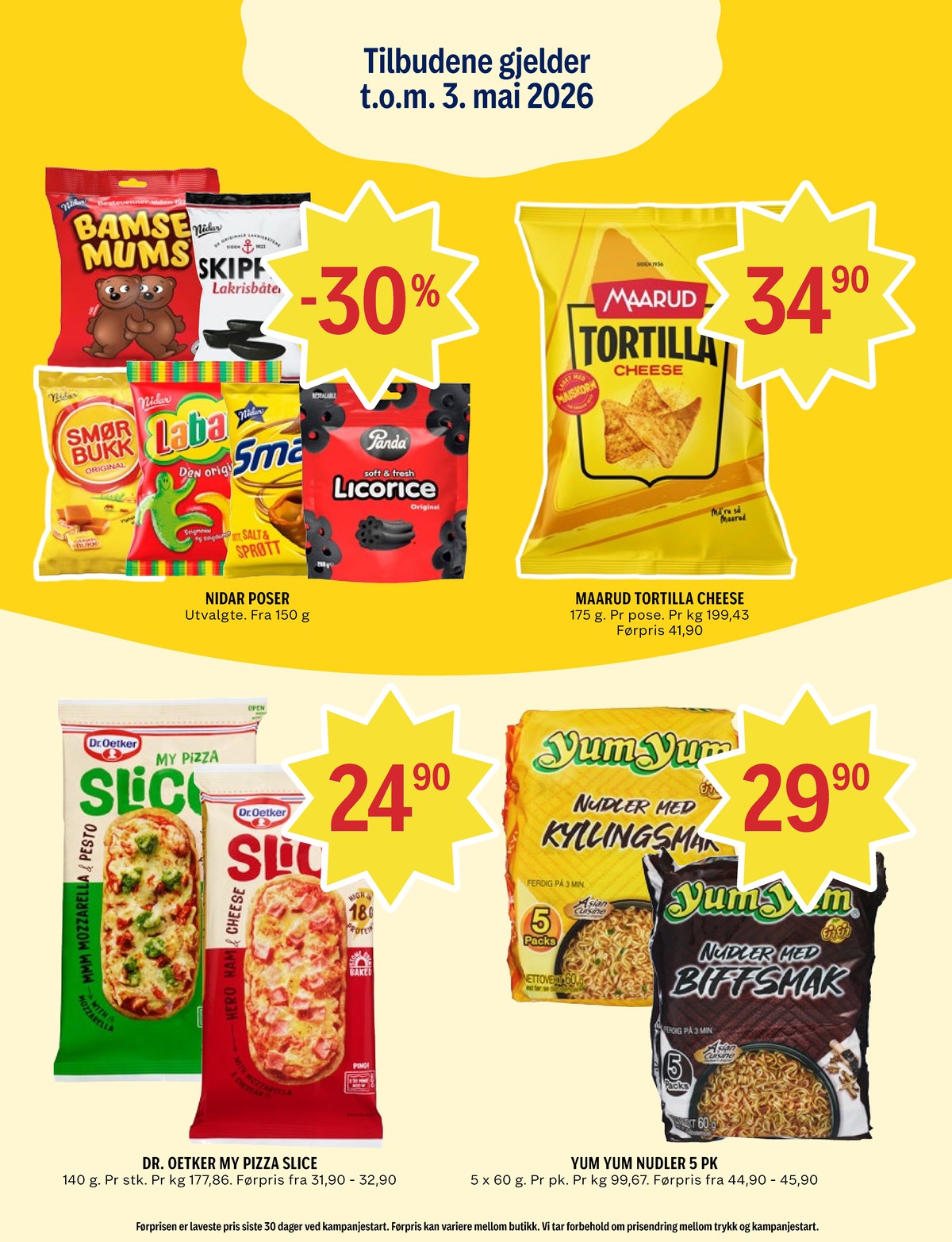 Se Coop Prix kundeavis for uke 15 på Tilbudsuken.no. Se gode tilbud på mange varer, f.eks. tortilla cheese chips maarud eller sjokoladepose bamsemums. Les kundeavisen her! Side 10