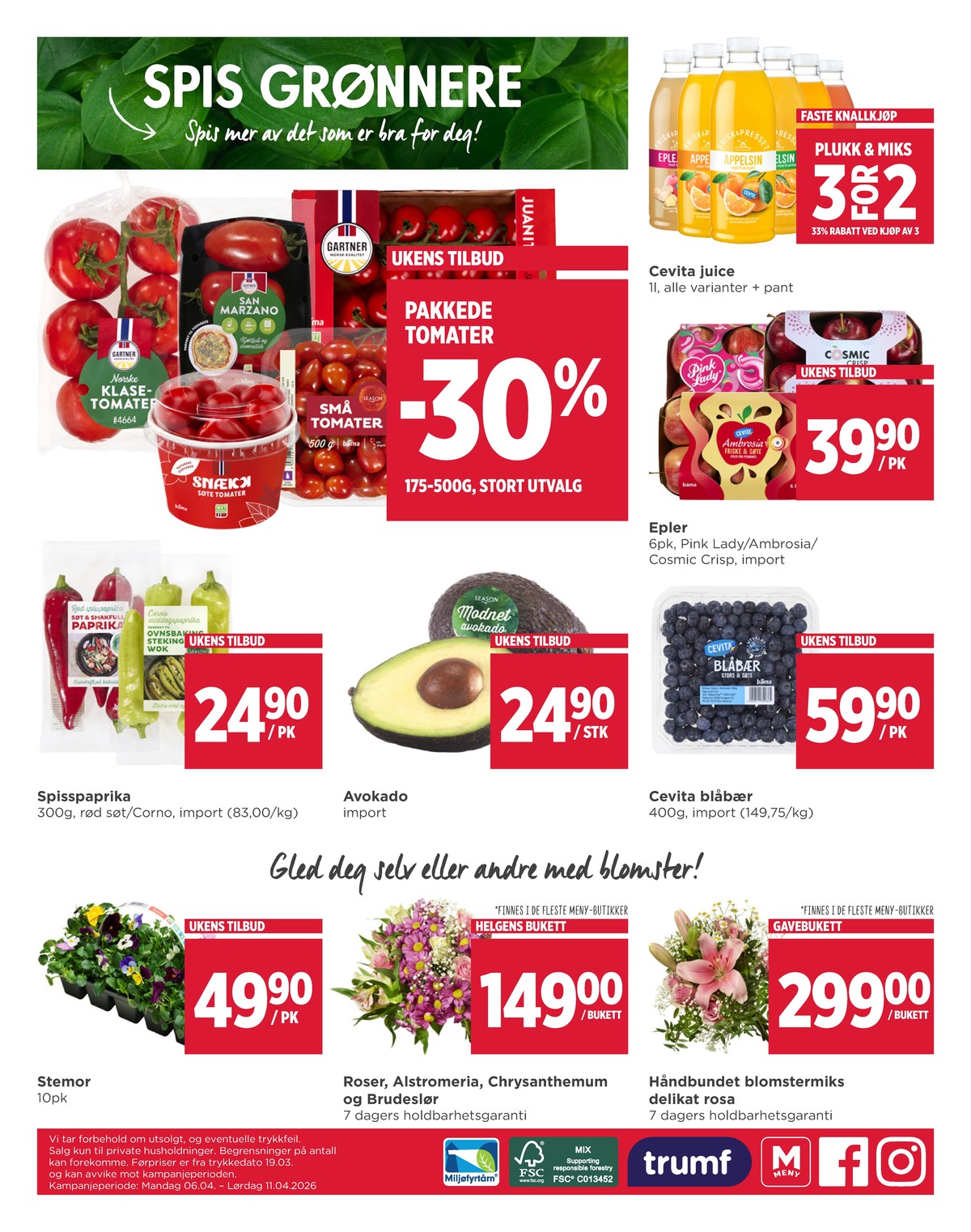 Se Meny kundeavis for uge 15 på Tilbudsuken.no. Se gode tilbud på mange varer. Les kundeavisen her! Side 8