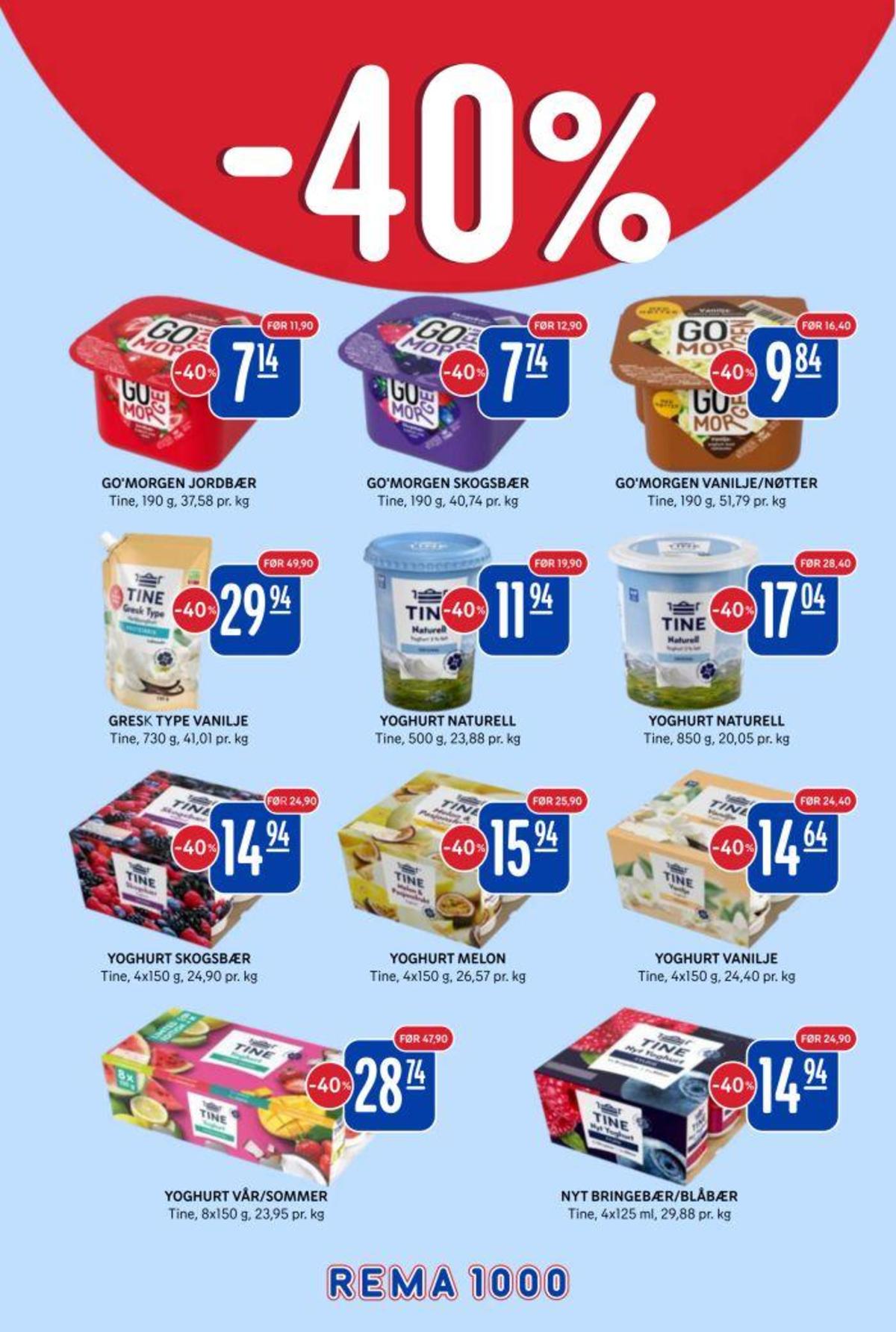 Se Rema 1000 kundeavis for uke 15 på Tilbudsuken.no. Se gode tilbud på mange varer, f.eks. jordbær yoghurt go morgen eller skogsbær yoghurt go morgen. Les kundeavisen her! Side 5
