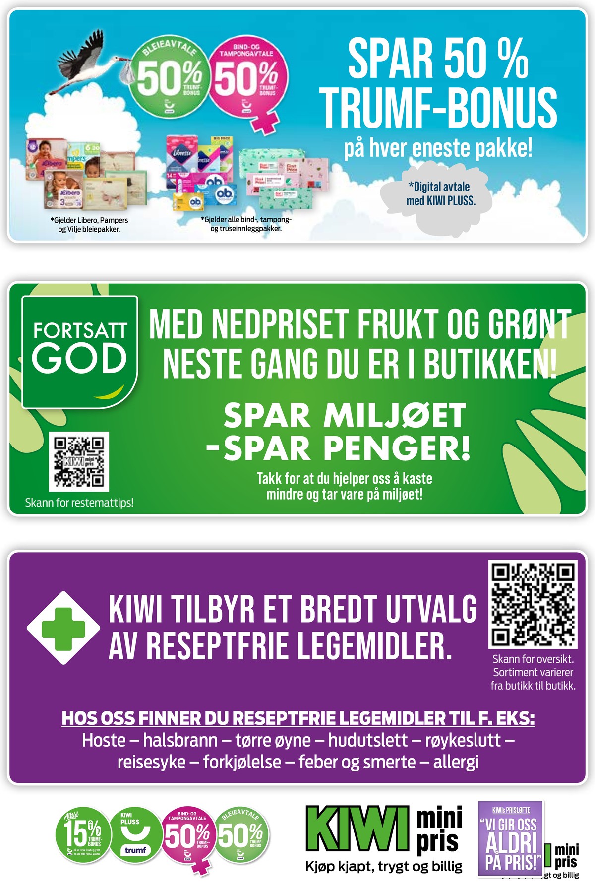 Se Kiwi kundeavis for uke 15 på Tilbudsuken.no. Se gode tilbud på mange varer, f.eks. bleier libero eller sanitetsbind libresse. Les kundeavisen her! Side 16