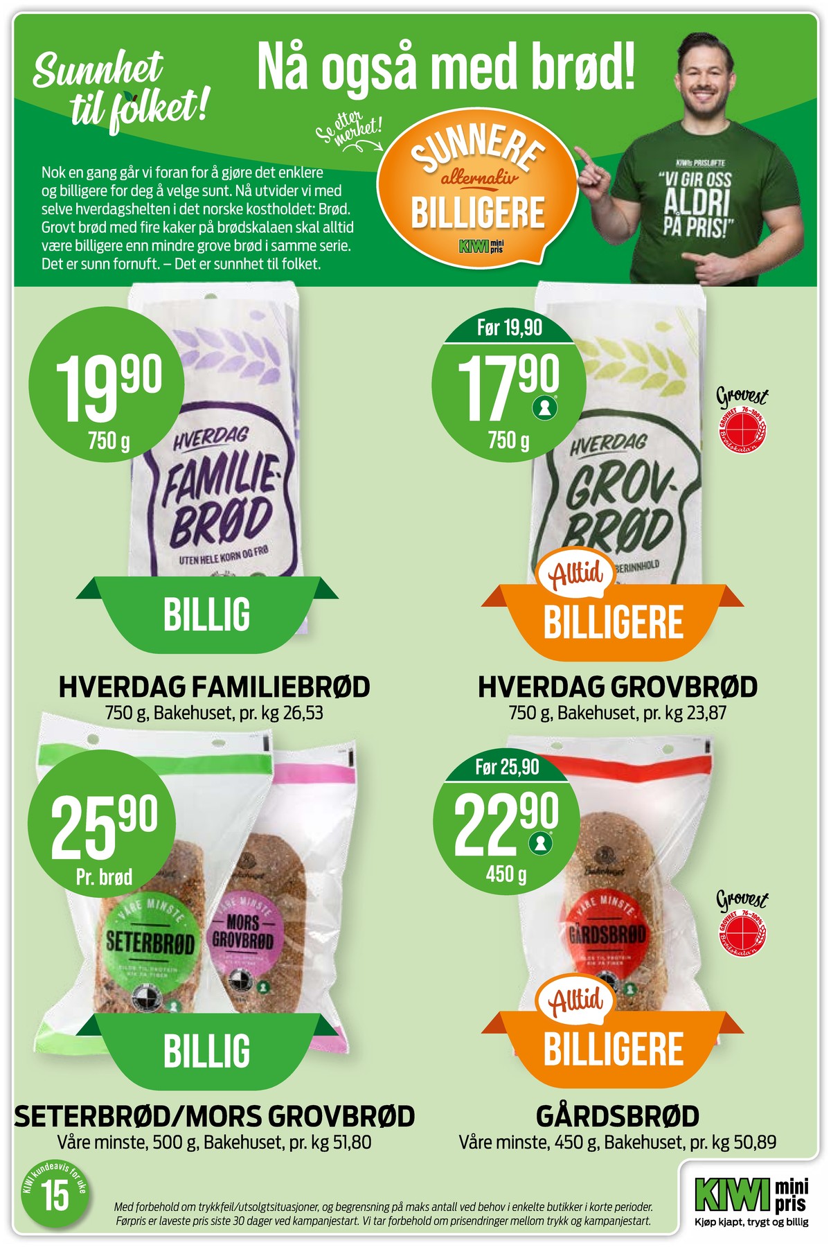 Se Kiwi kundeavis for uke 15 på Tilbudsuken.no. Se gode tilbud på mange varer, f.eks. brød bakehuset eller brød bakehuset. Les kundeavisen her! Side 6