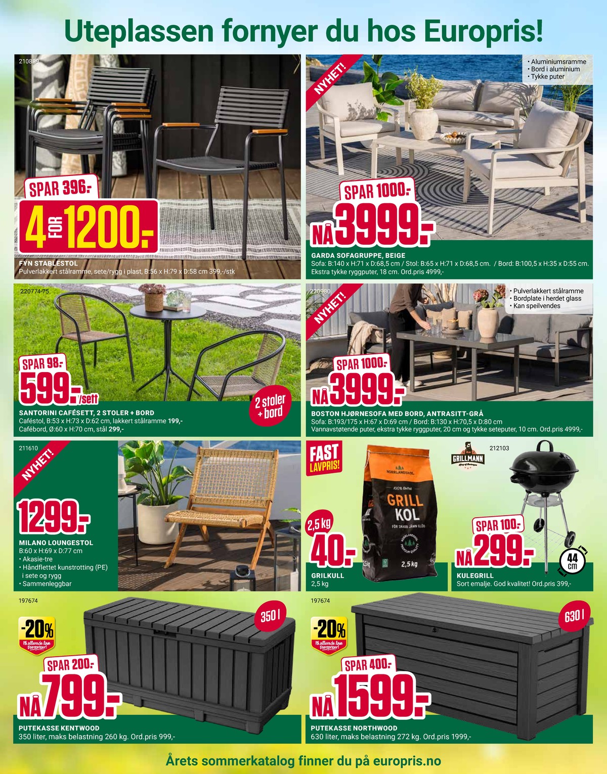 Se Europris kundeavis for uke 15 på Tilbudsuken.no. Se gode tilbud på mange varer, f.eks. hagestol ukjent eller loungesett ukjent. Les kundeavisen her! Side 4