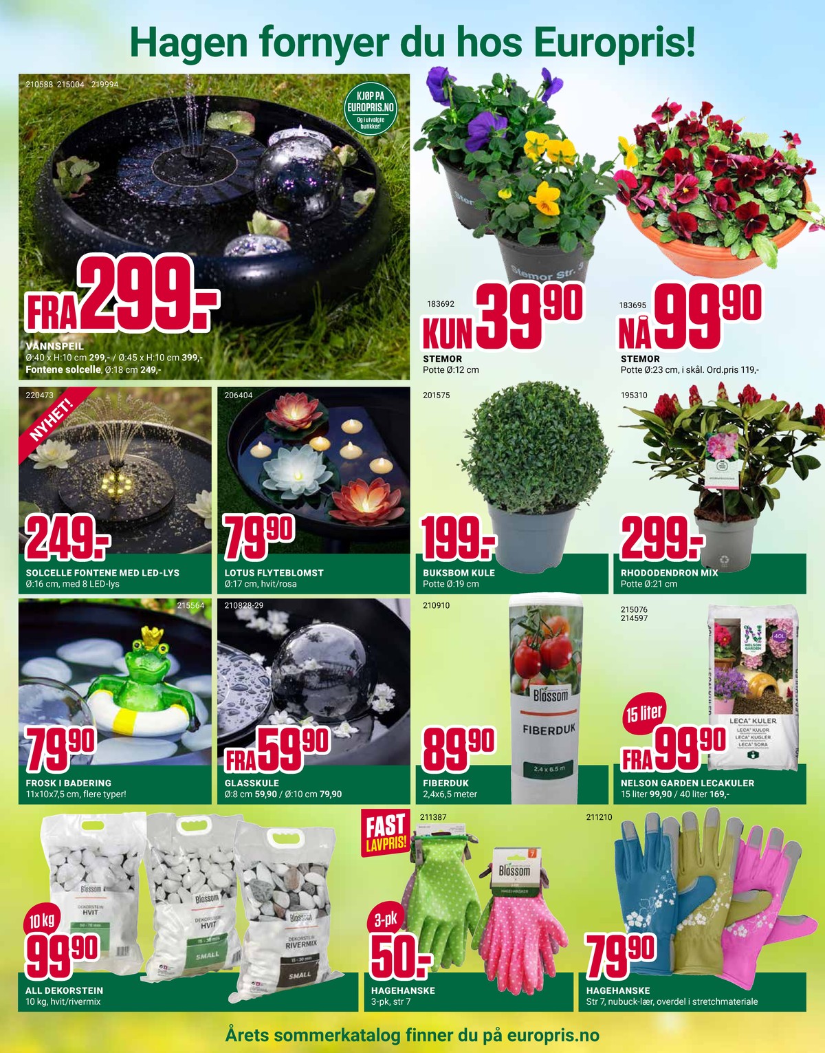 Se Europris kundeavis for uke 15 på Tilbudsuken.no. Se gode tilbud på mange varer, f.eks. fuglebad ukjent eller fontene ukjent. Les kundeavisen her! Side 6