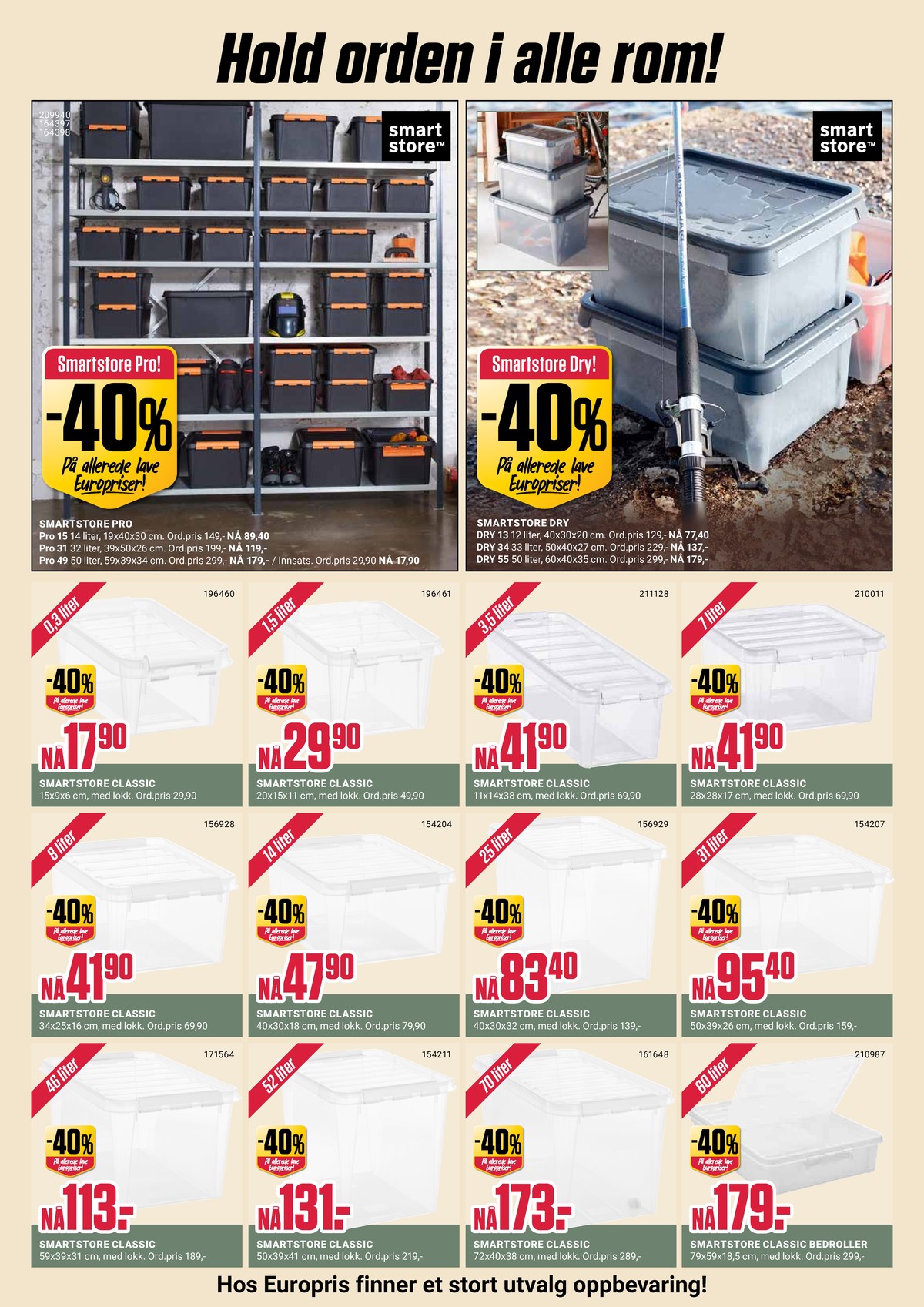Se Europris kundeavis for uke 15 på Tilbudsuken.no. Se gode tilbud på mange varer, f.eks. oppbevaringsboks smart store eller oppbevaringsboks smart store. Les kundeavisen her! Side 10