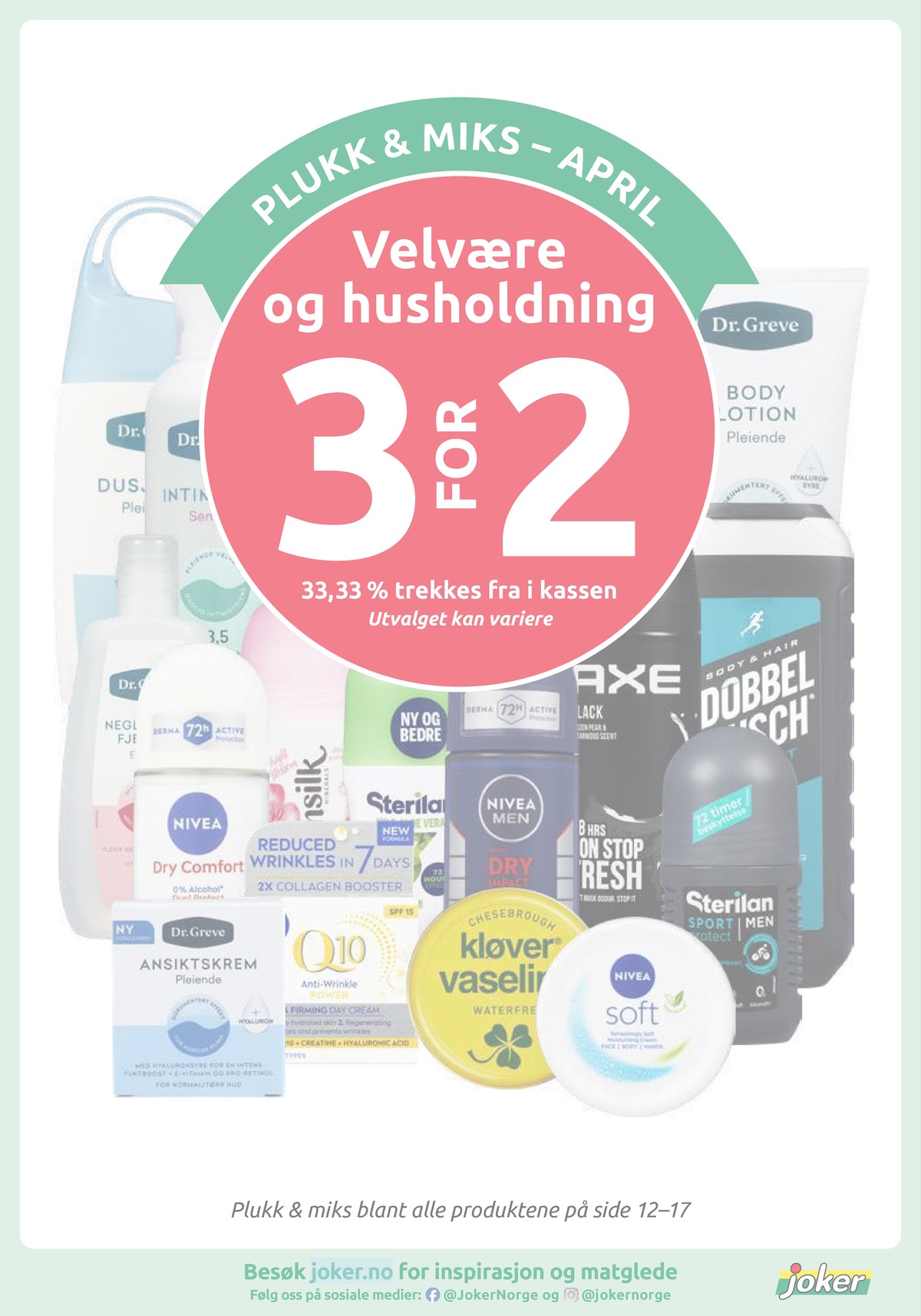 Se Joker kundeavis for uke 15 på Tilbudsuken.no. Se gode tilbud på mange varer, f.eks. dusjgel dr greve eller intimvask dr greve. Les kundeavisen her! Side 13
