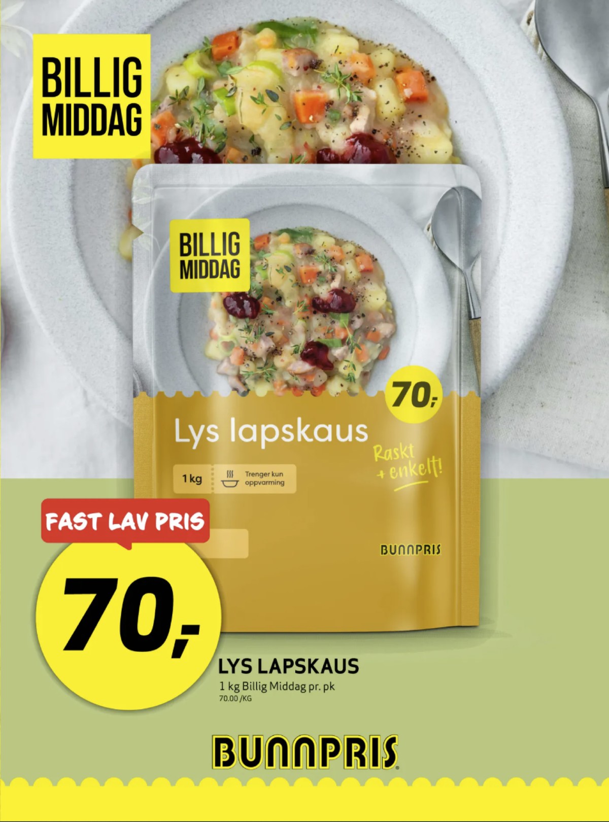 Se Bunnpris kundeavis for uke 15 på Tilbudsuken.no. Se gode tilbud på mange varer, f.eks. lys pølselapskaus billig middag eller andre varer. Les kundeavisen her! Side 23