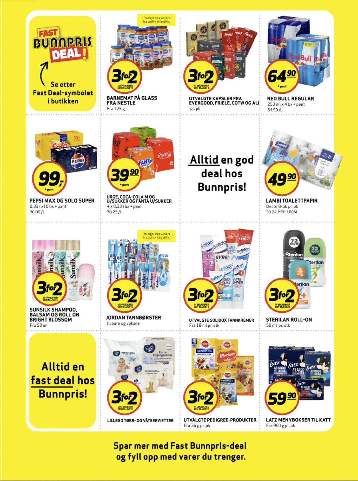 Se Bunnpris kundeavis for uke 15 på Tilbudsuken.no. Se gode tilbud på mange varer, f.eks. barnemat nestle eller kaffekapsler espresso. Les kundeavisen her! Side 25