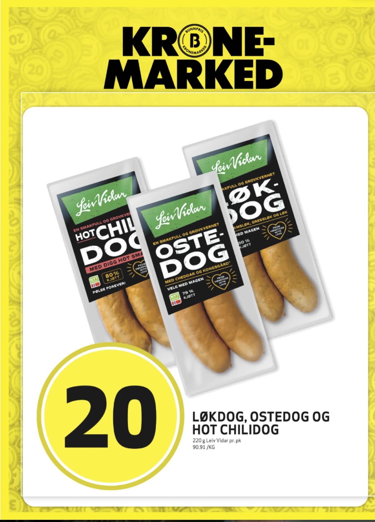 Se Bunnpris kundeavis for uke 15 på Tilbudsuken.no. Se gode tilbud på mange varer, f.eks. hot chili dog leiv vidar eller ostedog leiv vidar. Les kundeavisen her! Side 8