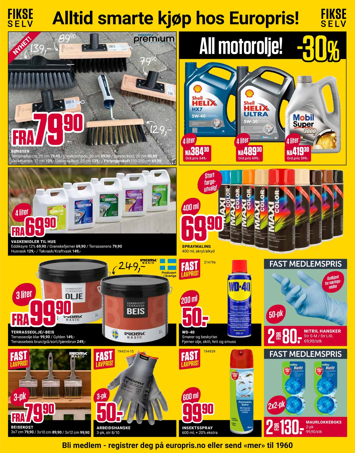 Se Europris kundeavis for uke 16 på Tilbudsuken.no. Se gode tilbud på mange varer, f.eks. motor oil shell eller motorolje mobil. Les kundeavisen her! Side 9