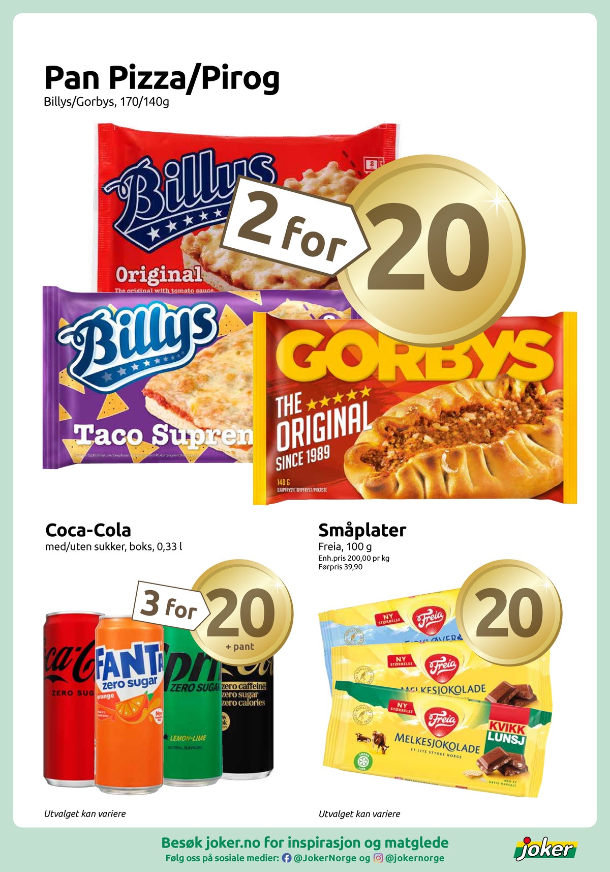 Se Joker kundeavis for uke 16 på Tilbudsuken.no. Se gode tilbud på mange varer, f.eks. coca cola zero coca-cola zero eller fanta zero fanta zero. Les kundeavisen her! Side 2