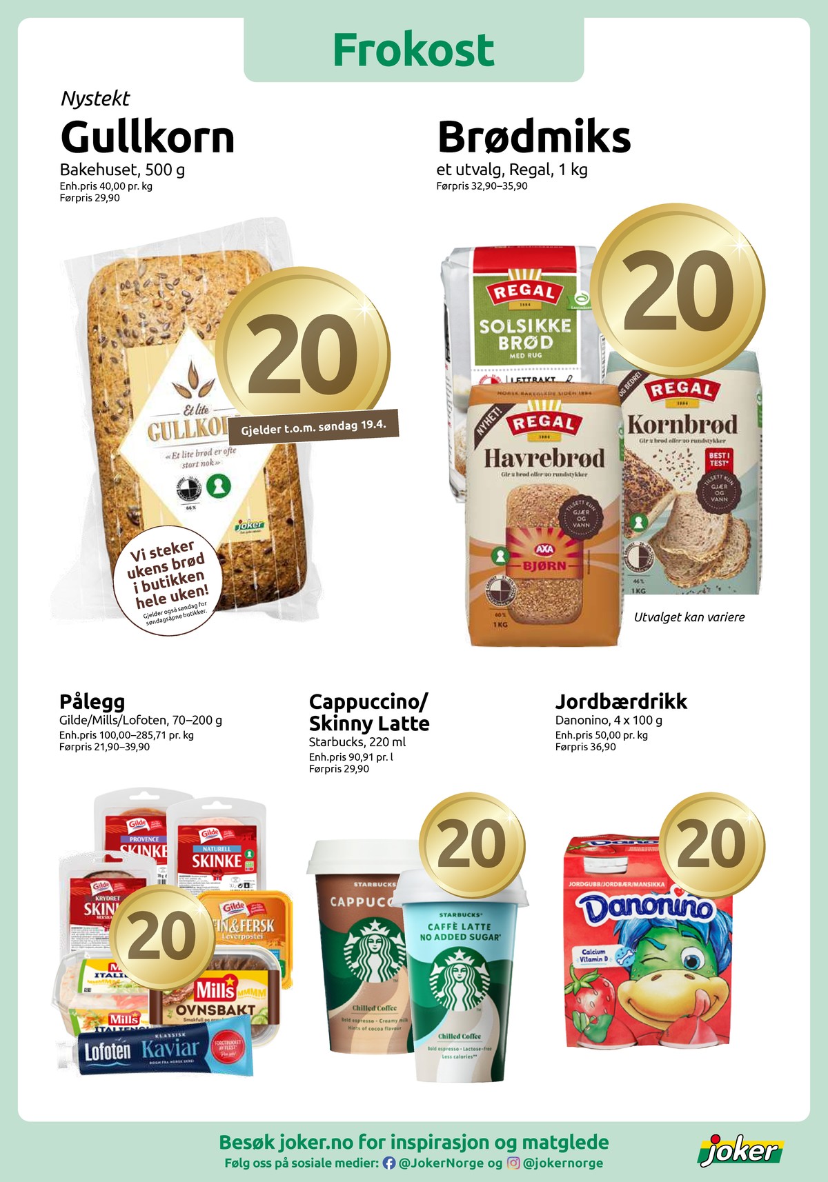 Se Joker kundeavis for uke 16 på Tilbudsuken.no. Se gode tilbud på mange varer, f.eks. havrebrød regal eller solsikkebrød regal. Les kundeavisen her! Side 4