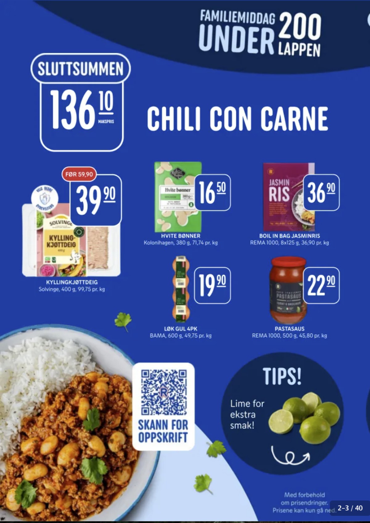 Se Rema 1000 kundeavis for uke 16 på Tilbudsuken.no. Se gode tilbud på mange varer, f.eks. kyllingkjøttdeig solvinge eller hvite bønner kolonihagen. Les kundeavisen her! Side 2