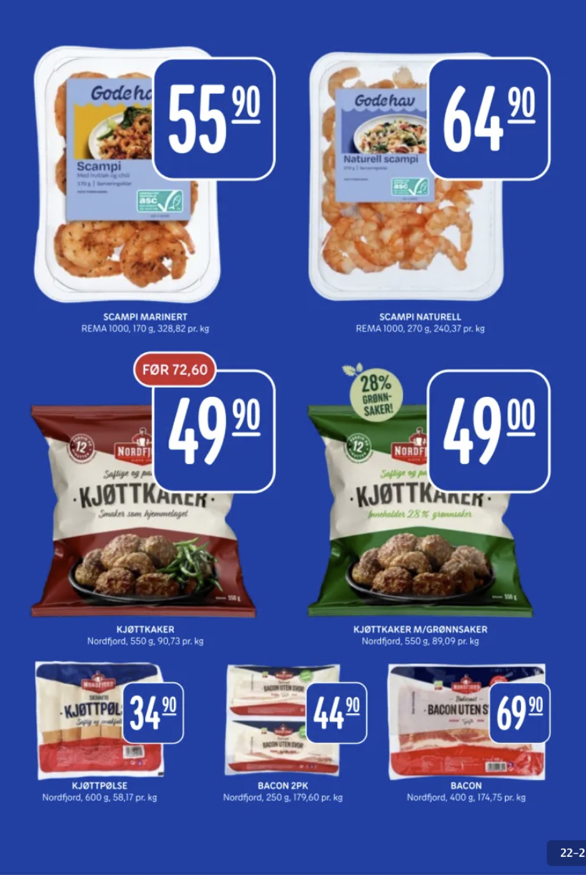 Se Rema 1000 kundeavis for uke 16 på Tilbudsuken.no. Se gode tilbud på mange varer, f.eks. scampi godehav eller scampi rema 1000. Les kundeavisen her! Side 22