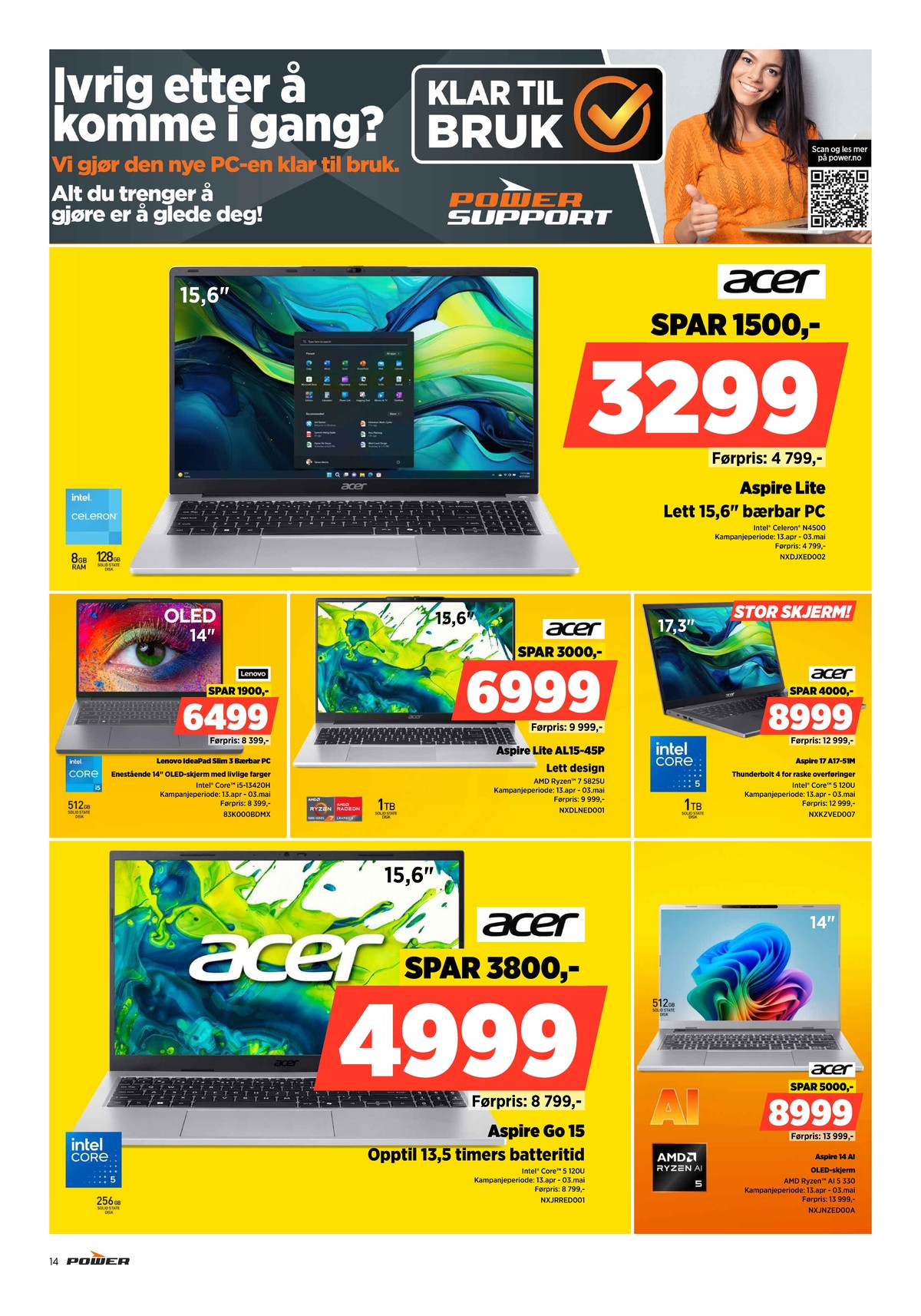 Se Power kundeavis for uge 16 på Tilbudsuken.no. Se gode tilbud på mange varer. Les kundeavisen her! Side 14