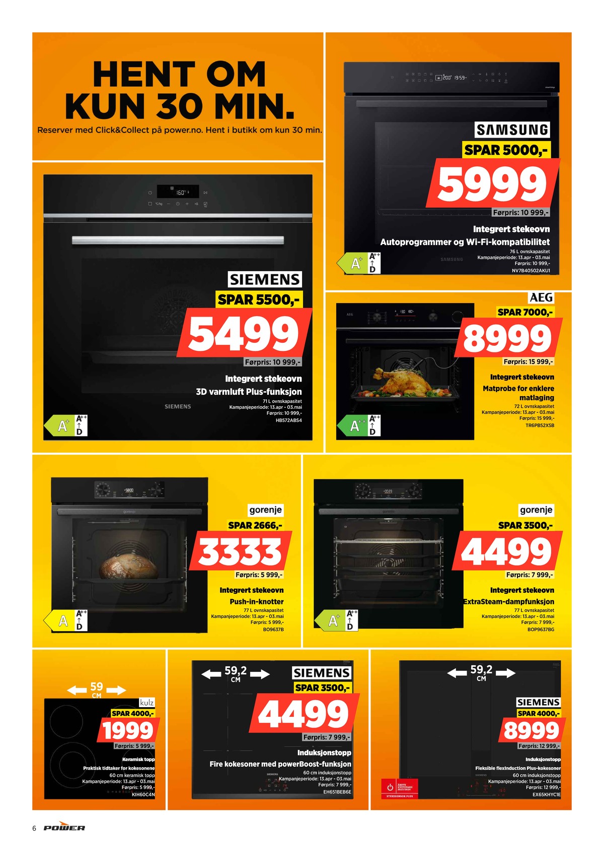 Se Power kundeavis for uge 16 på Tilbudsuken.no. Se gode tilbud på mange varer. Les kundeavisen her! Side 6