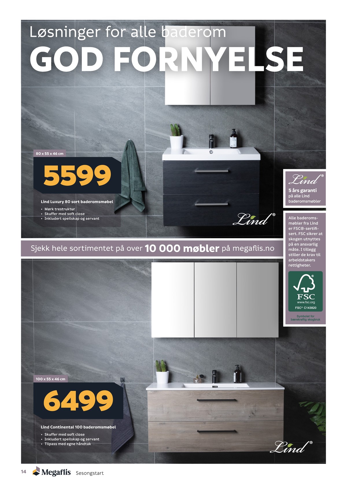 Se Megaflis kundeavis for uge 16 på Tilbudsuken.no. Se gode tilbud på mange varer. Les kundeavisen her! Side 14