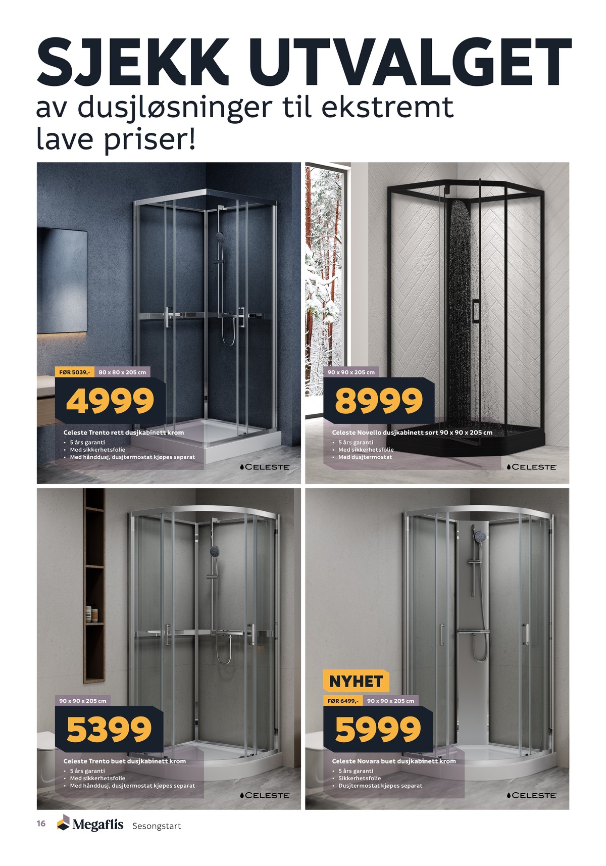 Se Megaflis kundeavis for uge 16 på Tilbudsuken.no. Se gode tilbud på mange varer. Les kundeavisen her! Side 16