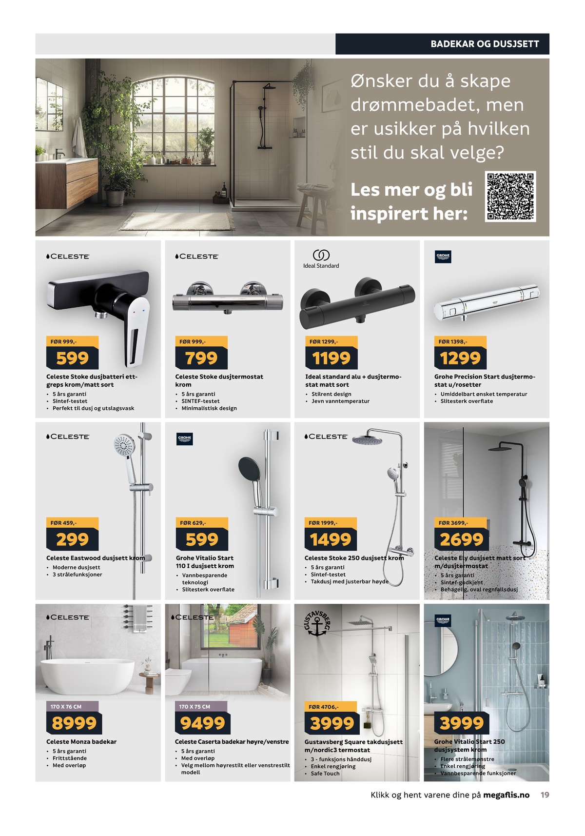 Se Megaflis kundeavis for uge 16 på Tilbudsuken.no. Se gode tilbud på mange varer. Les kundeavisen her! Side 19