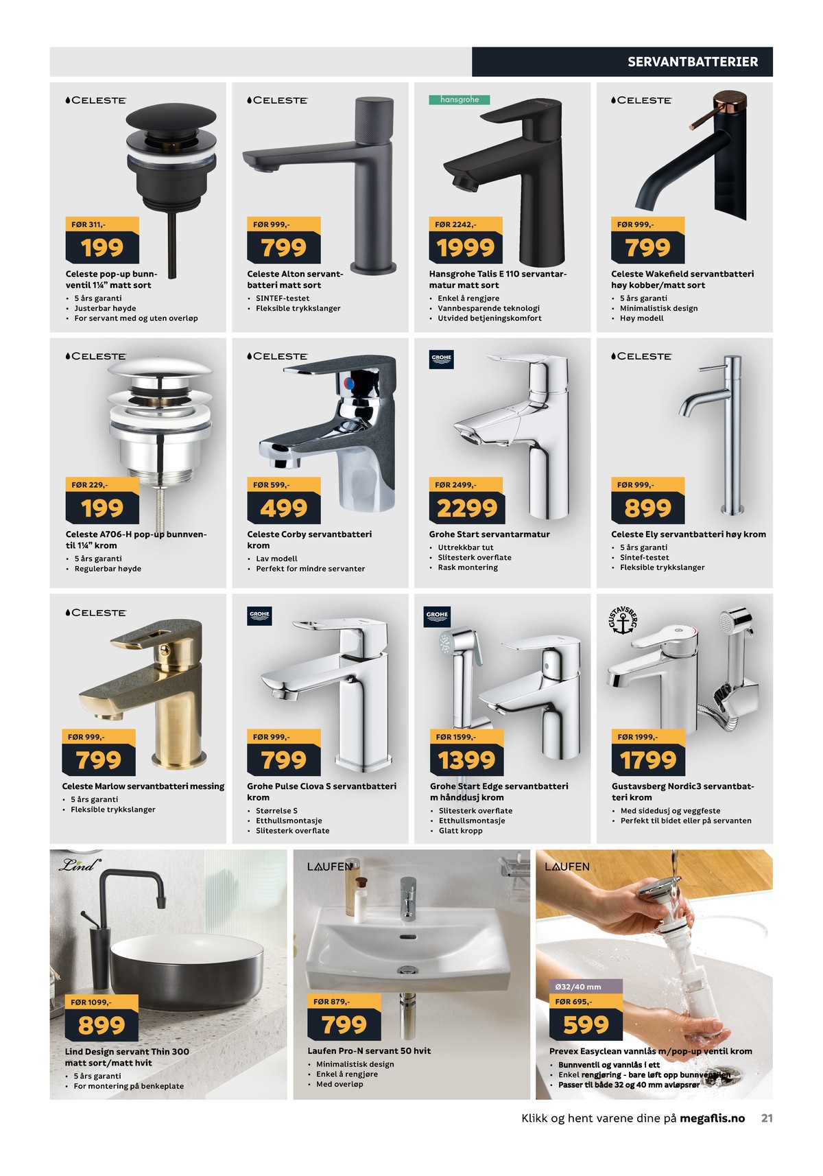 Se Megaflis kundeavis for uge 16 på Tilbudsuken.no. Se gode tilbud på mange varer. Les kundeavisen her! Side 21