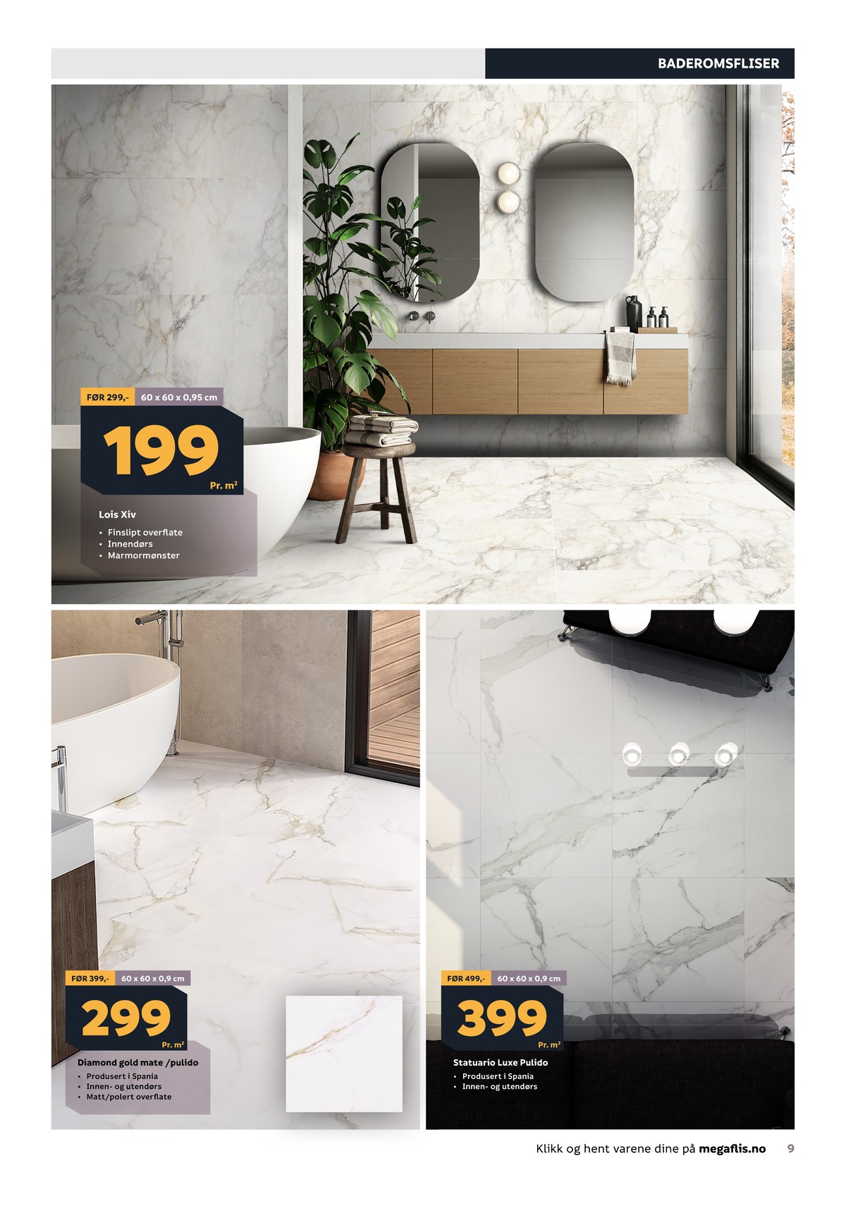 Se Megaflis kundeavis for uge 16 på Tilbudsuken.no. Se gode tilbud på mange varer. Les kundeavisen her! Side 9