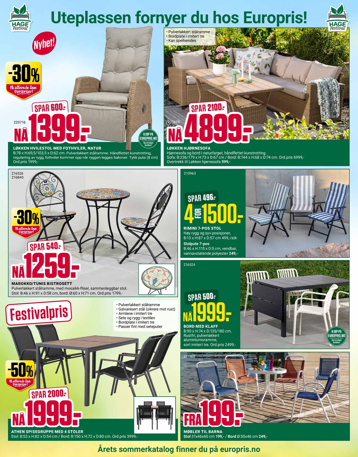 Se Europris kundeavis for uke 17 på Tilbudsuken.no. Se gode tilbud på mange varer, f.eks. hagestol ukjent eller loungesett ukjent. Les kundeavisen her! Side 5