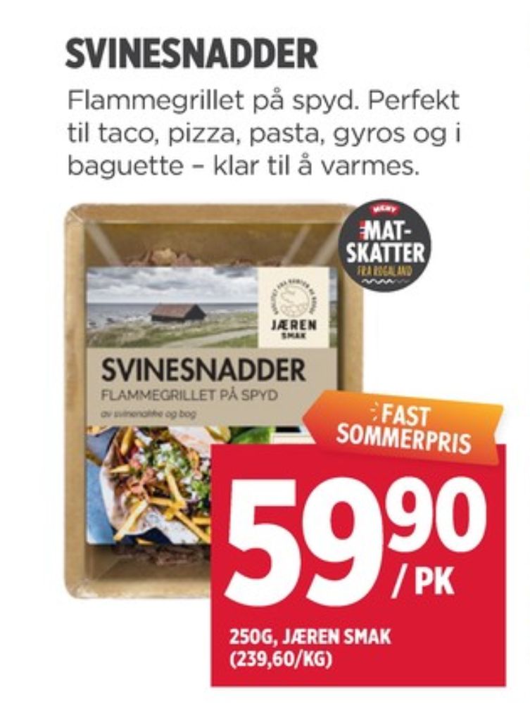 Jæren Smak, Svinesnadder