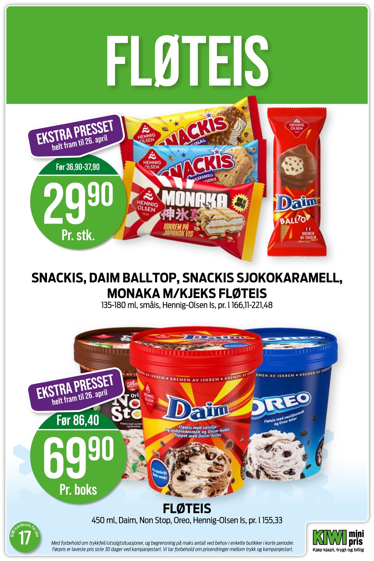 Se Kiwi kundeavis for uke 17 på Tilbudsuken.no. Se gode tilbud på mange varer, f.eks. snackis sjokokaramell issnack sandwich eller isvafler daim. Les kundeavisen her! Side 9