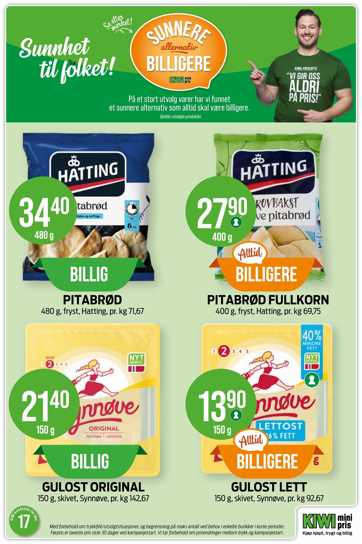 Se Kiwi kundeavis for uke 17 på Tilbudsuken.no. Se gode tilbud på mange varer, f.eks. pitabrød hatting eller grovbakst grove pitabrød hatting. Les kundeavisen her! Side 10