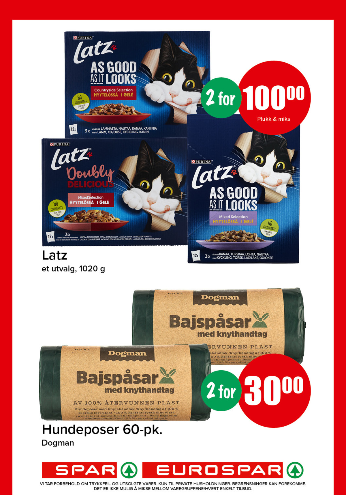 Se Spar - Eurospar kundeavis for uke 17 på Tilbudsuken.no. Se gode tilbud på mange varer, f.eks. kattemat latz eller hundeposer dogman. Les kundeavisen her! Side 15