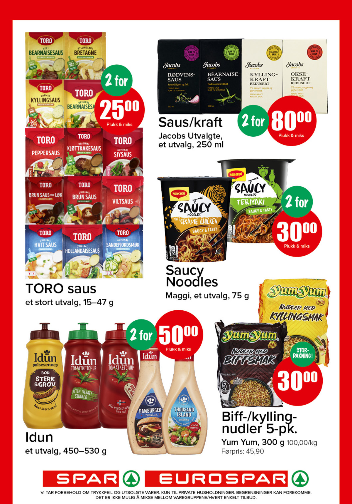 Se Spar - Eurospar kundeavis for uke 17 på Tilbudsuken.no. Se gode tilbud på mange varer, f.eks. bearnaisesaus jacobs utvalgte eller teriyaki instant noodles saucy noodles. Les kundeavisen her! Side 7