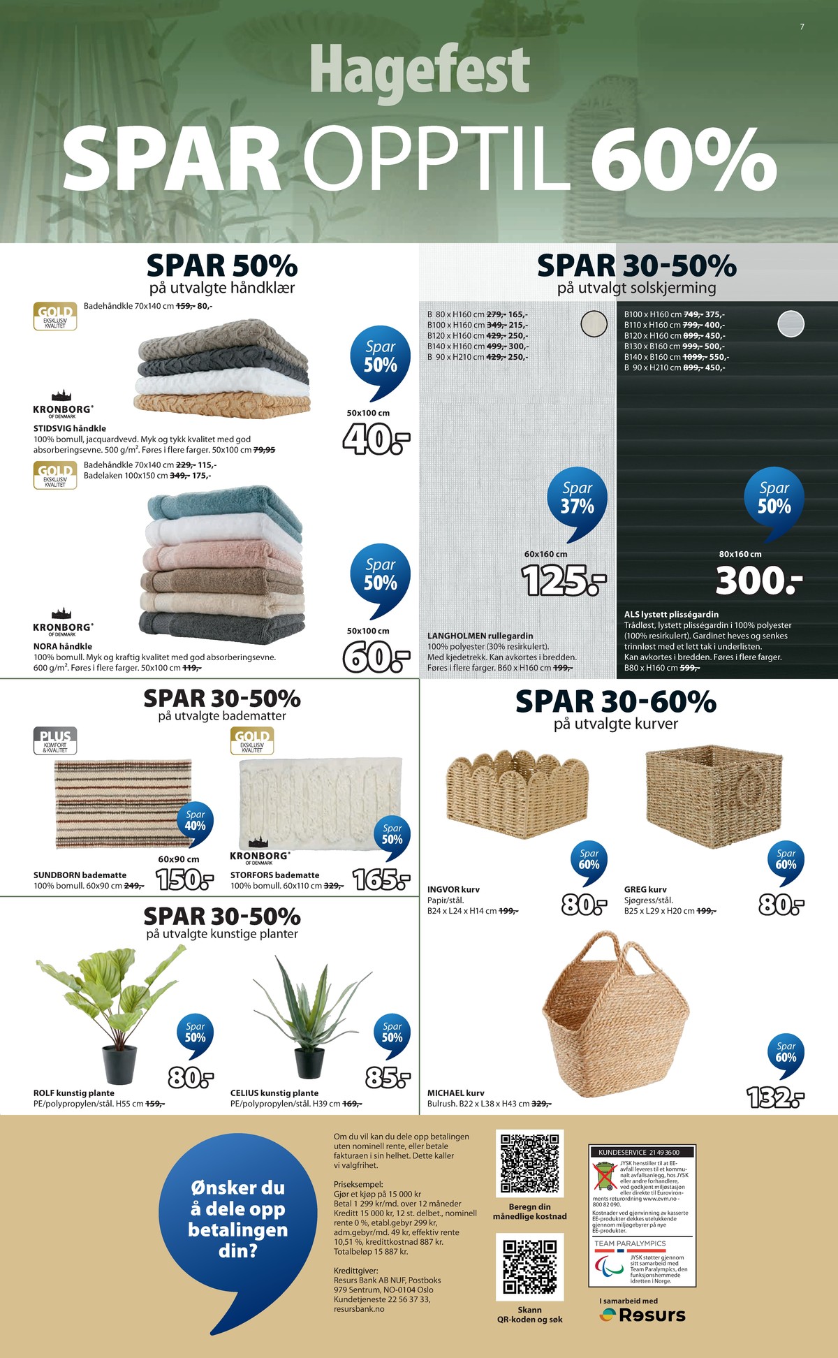 Se JYSK kundeavis for uge 17 på Tilbudsuken.no. Se gode tilbud på mange varer. Les kundeavisen her! Side 8