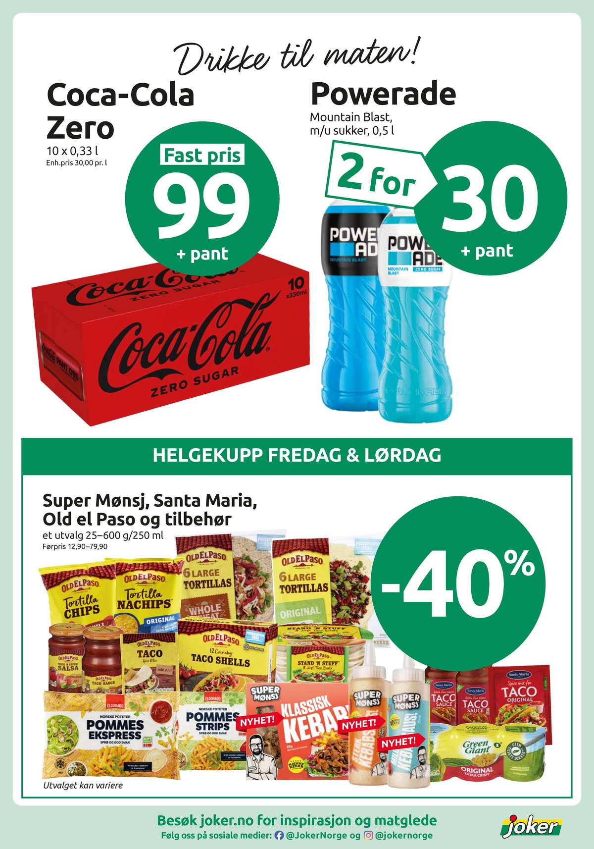 Se Joker kundeavis for uke 17 på Tilbudsuken.no. Se gode tilbud på mange varer, f.eks. coca cola zero 10 pk. coca-cola zero eller restitusjonsdrikk powerade. Les kundeavisen her! Side 11